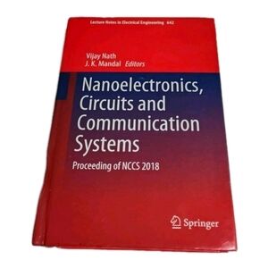 Nanoelectronics, circuits And Communication Systems: Proceeding Of NCCS 2018-NEW